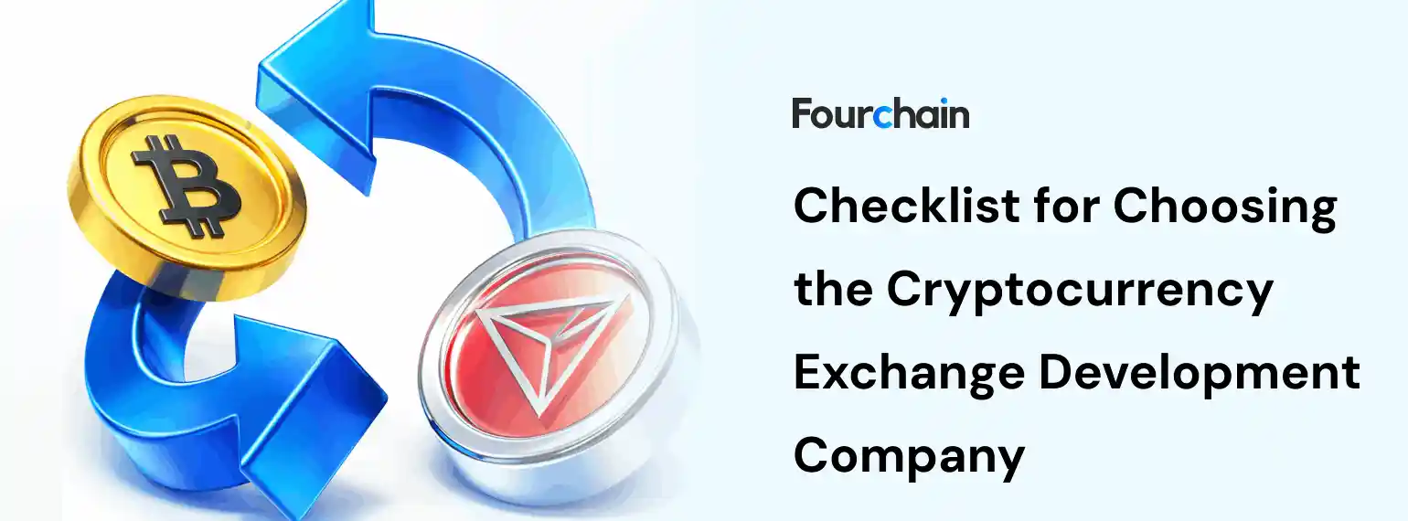 Checklist for Choosing the Right Cryptocurrency Exchange Development Company