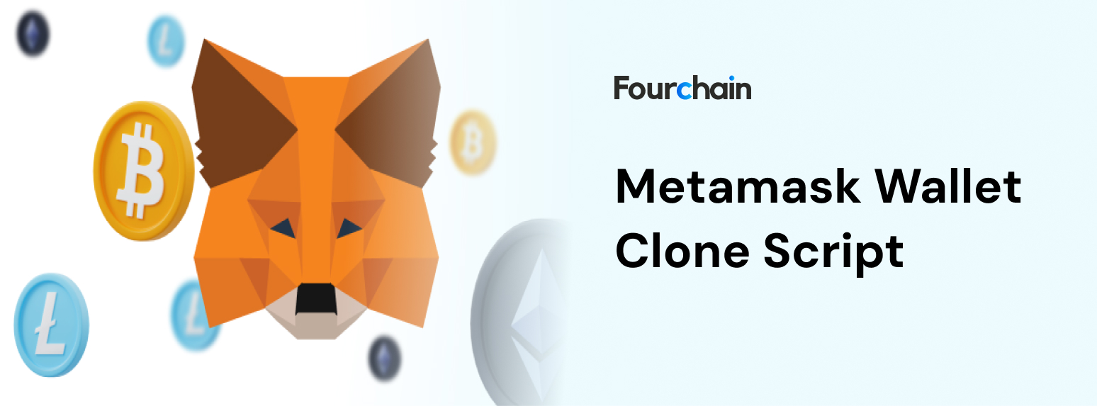Metamask Wallet Clone Script To Launch Your Crypto Wallet
