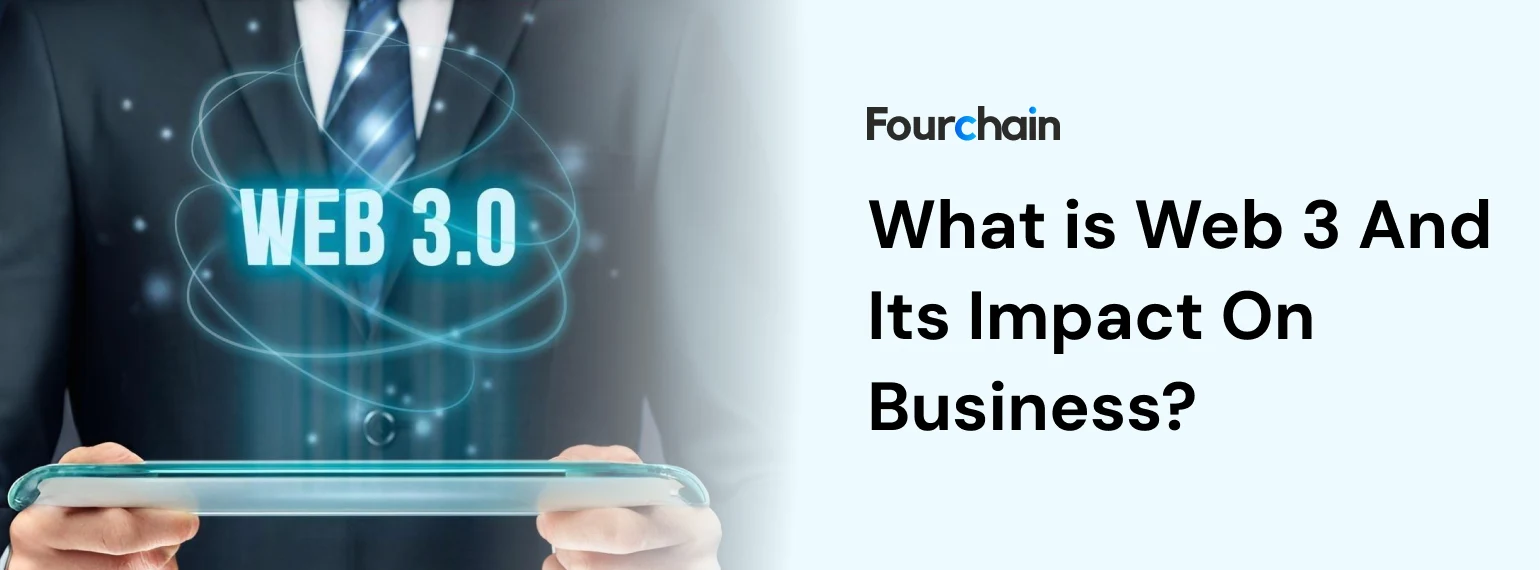 What is Web 3 And Its Impact On Business?