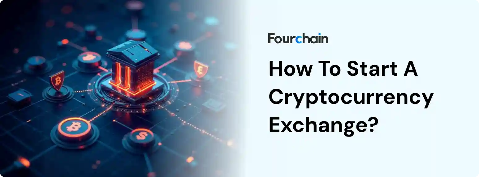 How To Start a Cryptocurrency Exchange